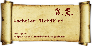 Wachtler Richárd névjegykártya